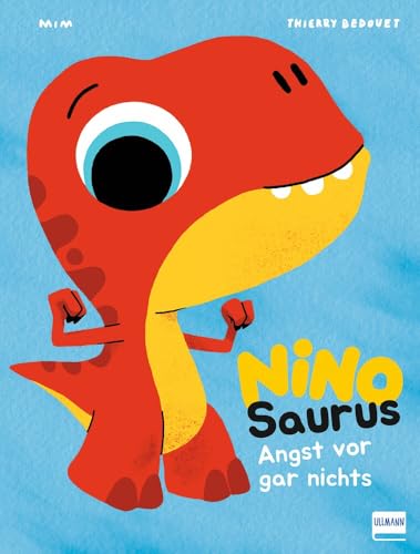 Nino Saurus - Angst vor gar nichts: Ein tolles Bilderbuch zum Vorlesen über den Umgang mit Angst; Mut und Selbstvertrauen stärken; über Gefühle sprechen, für kleine Dinosaurier-Fans ab 3 Jahren von ULLMANN