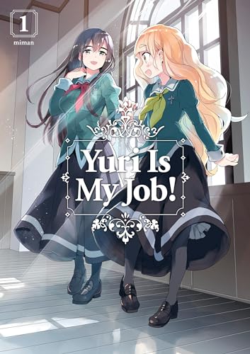 Yuri Is My Job! 1 Yuri Is My Job! 1