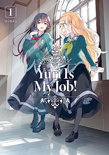 Yuri Is My Job! - Tome 1 von Meian