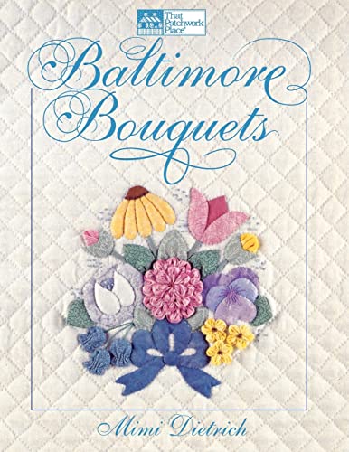 Baltimore Bouquets von That Patchwork Place