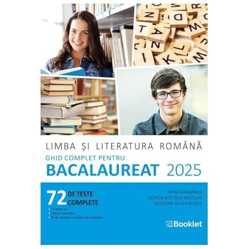 Limba Si Literatura Romana. Ghid Complet Pentru Bac 2025 von Booklet