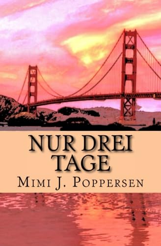 Nur drei Tage: Eine wahre Geschichte von CreateSpace Independent Publishing Platform