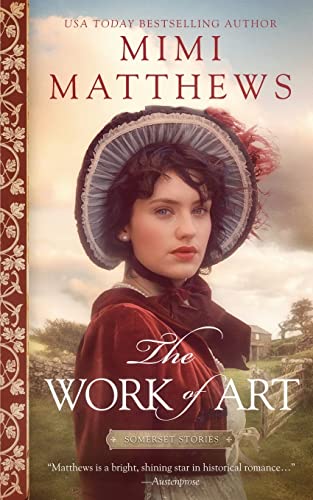 The Work of Art: A Regency Romance (Somerset Stories, Band 1) von Perfectly Proper Press