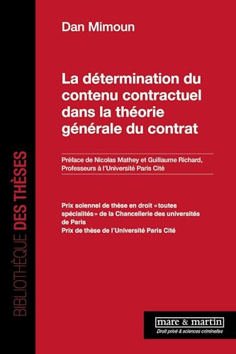 La détermination du contenu contractuel dans la théorie générale du contrat La détermination du contenu contractuel dans la théorie générale du contrat von MARE MARTIN