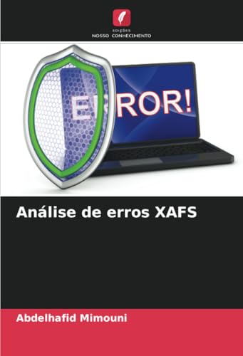 Análise de erros XAFS Análise de erros XAFS von Edições Nosso Conhecimento