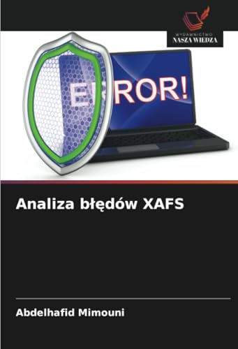 Analiza błędów XAFS Analiza błędów XAFS von Wydawnictwo Nasza Wiedza
