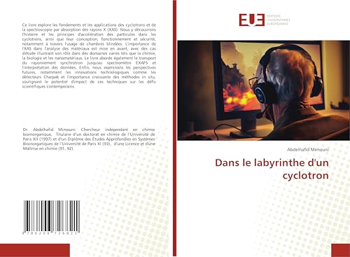 Dans le labyrinthe d'un cyclotron: DE Dans le labyrinthe d'un cyclotron: DE von Éditions universitaires européennes