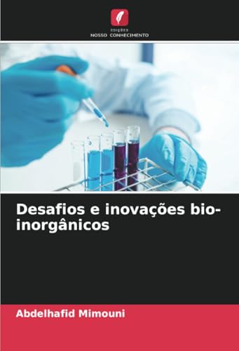 Desafios e inovações bio-inorgânicos Desafios e inovações bio-inorgânicos von Edições Nosso Conhecimento
