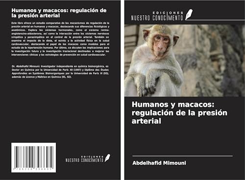 Humanos y macacos: regulación de la presión arterial Humanos y macacos: regulación de la presión arterial von Ediciones Nuestro Conocimiento