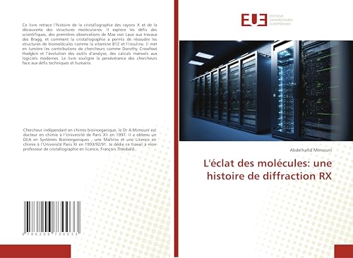 L'éclat des molécules: une histoire de diffraction RX L'éclat des molécules: une histoire de diffraction RX von Éditions universitaires européennes