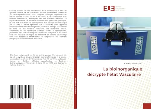 La bioinorganique décrypte l’état Vasculaire: DE La bioinorganique décrypte l’état Vasculaire: DE von Éditions universitaires européennes