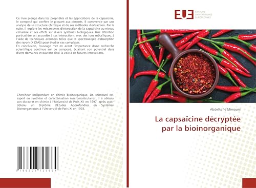 La capsaïcine décryptée par la bioinorganique: DE La capsaïcine décryptée par la bioinorganique: DE von Éditions universitaires européennes