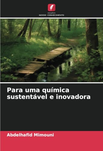 Para uma química sustentável e inovadora: DE Para uma química sustentável e inovadora: DE von Edições Nosso Conhecimento