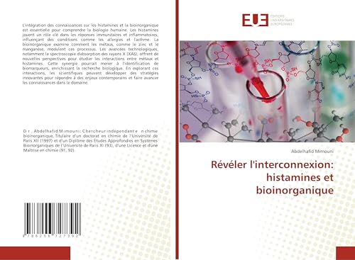 Révéler l'interconnexion: histamines et bioinorganique: DE Révéler l'interconnexion: histamines et bioinorganique: DE von Éditions universitaires européennes