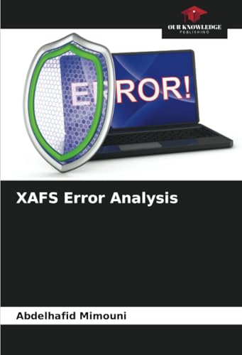 XAFS Error Analysis XAFS Error Analysis von Our Knowledge Publishing