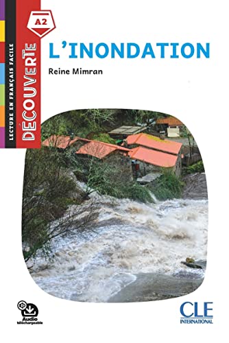 L'inondation. Lecture découverte. Con File audio per il download: A2