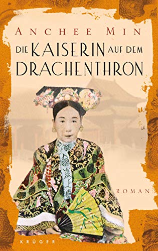 Die Kaiserin auf dem Drachenthron: Roman