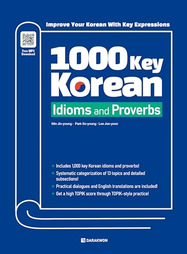 1000 Key Korean Idioms and Proverbs: Improve Your Korean With Key Expressions