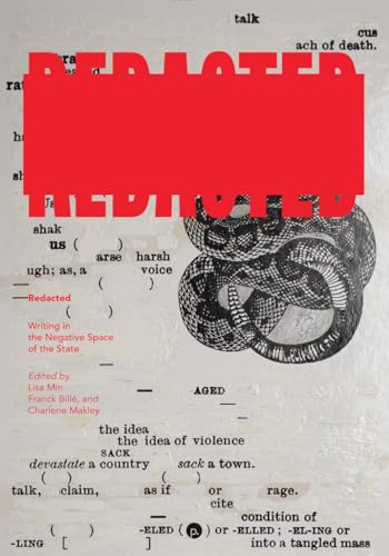 Redacted: Writing in the Negative Space of the State Redacted: Writing in the Negative Space of the State von punctum books