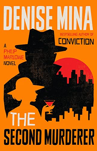 The Second Murderer: A Philip Marlowe Novel The Second Murderer: A Philip Marlowe Novel