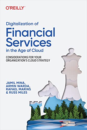 Digitalization of Financial Services in the Age of Cloud: Considerations for Your Organization's Cloud Strategy