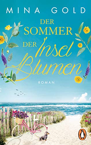Der Sommer der Inselblumen: Roman (Die Inselblumen-Serie, Band 1) von Penguin TB Verlag