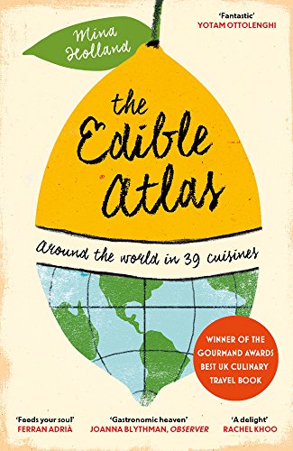 The Edible Atlas: Around the World in Thirty-Nine Cuisines von Canongate Books Ltd