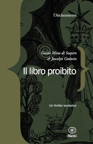 Il libro proibito (L' archeometro) von Bietti