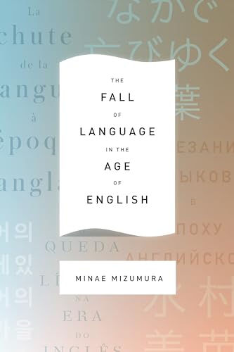 The Fall of Language in the Age of English