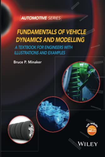 Fundamentals of Vehicle Dynamics and Modelling: A Textbook for Engineers With Illustrations and Examples (Automotive Series)