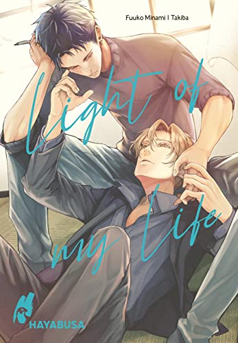 Light of my Life: Erotischer Yaoi-Einzelband ab 18 über zwei Jugendfreunde, die sich näher kommen - für Fans von expliziten Boys-Love-Geschichten