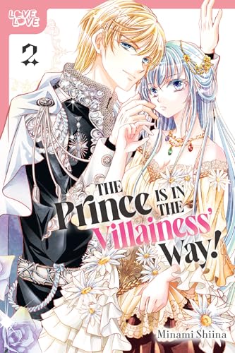 The Prince Is in the Villainess' Way!, Volume 2 von TOKYOPOP GmbH
