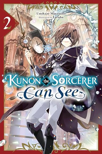 Kunon the Sorcerer Can See, Vol. 2 (light novel) (KUNON SORCERER CAN SEE THROUGH LIGHT NOVEL SC)