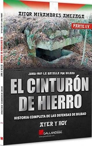 El Cinturón de hierro. Parte IV: Ayer y hoy. (StuG3, Band 0) von Galland Books S.L.N.E.