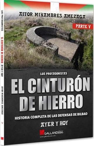 El Cinturón de hierro. Parte V: Ayer y hoy. (StuG3, Band 0) von Galland Books S.L.N.E.