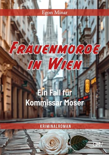 Frauenmorde in Wien: Ein Fall für Kommissar Moser