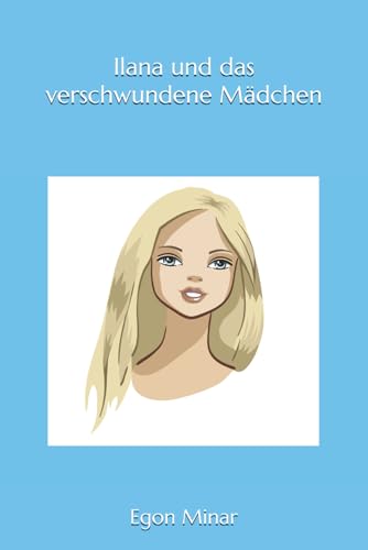 Ilana und das verschwundene Mädchen