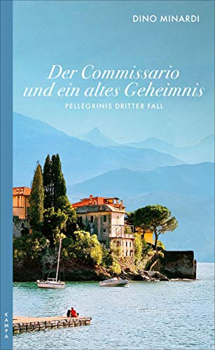 Der Commissario und ein altes Geheimnis: Pellegrinis dritter Fall (Ein Fall für Pellegrini)