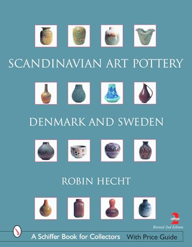 Scandinavian Art Pottery: Denmark And Sweden (Schiffer Book for Collectors)