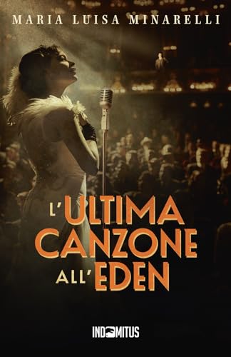 L'ultima canzone all'Eden (I misteri di Bologna, Band 3) von Indomitus Publishing