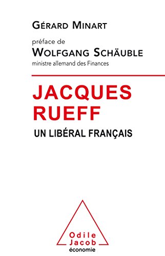 Jacques Rueff: Un libéral français