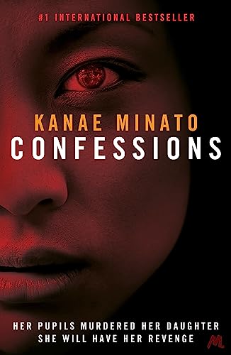 Confessions: Winner of the Hon'ya Taisho award von Hodder & Stoughton / Mulholland Books