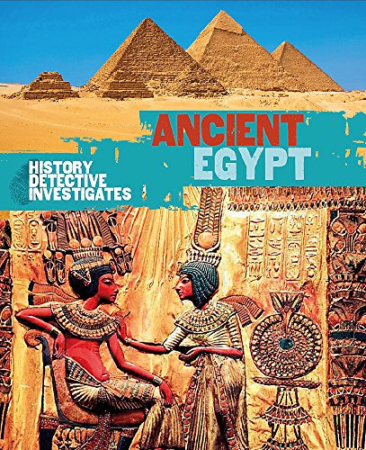 The History Detective Investigates: Ancient Egypt