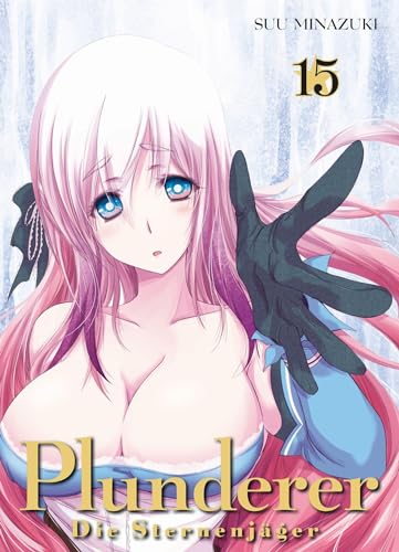 Plunderer - Die Sternenjäger 15: Fantasy-Action in einer wundersamen Welt: Bd. 15 von Panini