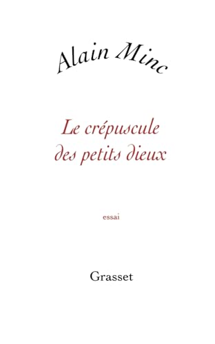 Le crépuscule des petits dieux von GRASSET