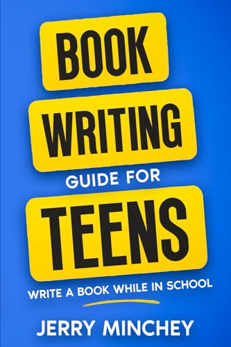 Book Writing Guide for Teens: Write A Book While In School von Stony River Media