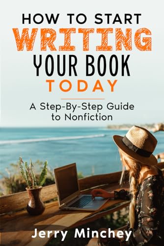 How To Start Writing Your Book Today: A Step-By-Step Guide to Nonfiction von Stony River Media