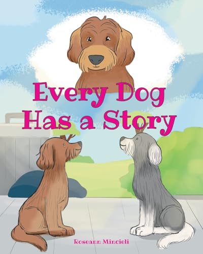 Every Dog Has a Story von Covenant Books