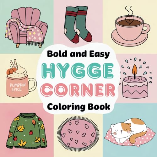 Bold and Easy Hygge Corner Coloring Book for Adults & Kids: Featuring 50 Unique Illustrations of Cozy Places to Color. With Bold and Thick Outlines, ... at All Ages (Bold and Easy Cozy Coloring) von Independently published