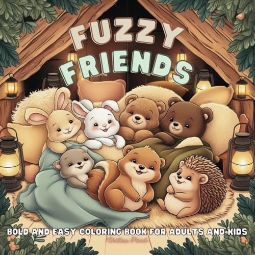 Fuzzy Friends: A Cute Bold and Easy Coloring Book For Adults & Kids: Featuring 50 Unique Illustrations of Adorable Animal Buddies Gathering in Cozy ... Stress Relief. (Bold and Easy Cozy Coloring)
